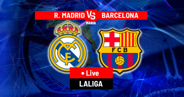 بث مباشر لمباراة برشلونة ضد ريال مدريد